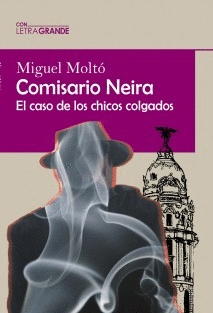 COMISARIO NEIRA (EDICI�N EN LETRA GRANDE)