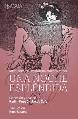 ANTOLOGA DE LITERATURA ERTICA CHECA:UNA NOCHE ESPLNDIDA