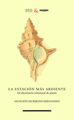 ESTACION MAS ARDIENTE UN DICCIO.EMOCIONAL DE POESIA