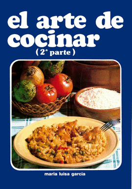EL ARTE DE COCINAR 2� PARTE - DELALLAMA