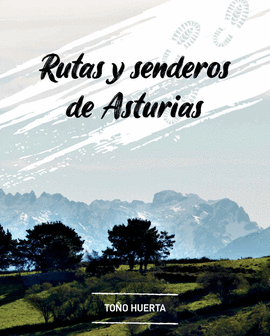 RUTAS Y SENDEROS DE ASTURIAS