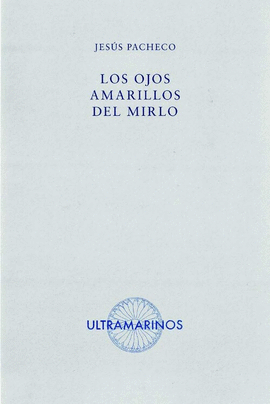 LOS OJOS AMARILLOS DEL MIRLO