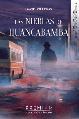 LAS NIEBLAS DE HUANCABAMBA