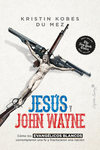 JES�S Y JOHN WAYNE