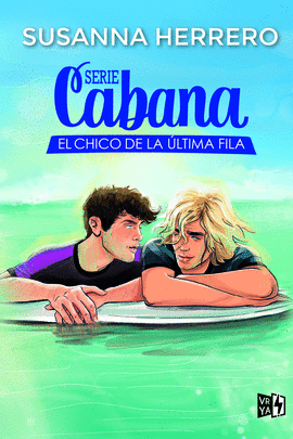 SERIE CABANA: EL CHICO DE LA �LTIMA FILA