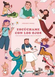 ESCUCHAME CON LOS OJOS, IDEAS INSPIRADORAS PARA FAMILIAS CON NI�OS
