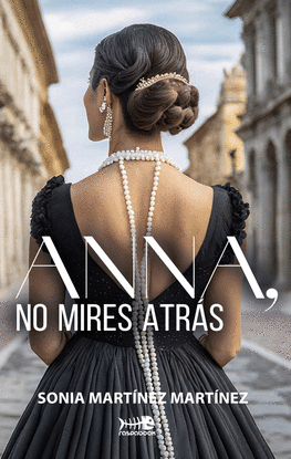 ANNA, NO MIRES ATR�S