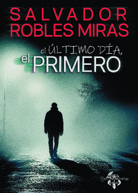 EL LTIMO DA, EL PRIMERO