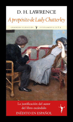 A PROP�SITO DE LADY CHATTERLEY