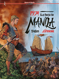 1574: LA FORJA DE MANILA