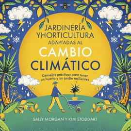 JARDINERA Y HORTICULTURA ADAPTADAS AL CAMBIO CLIMTICO