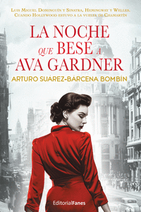 LA NOCHE QUE BES A AVA GARDNER