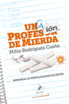 UNA PROFESIN DE MIERDA