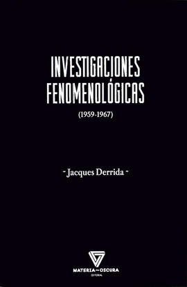 INVESTIGACIONES FENOMENOLGICAS [1959-1967]