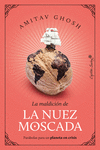 LA MALDICI�N DE LA NUEZ MOSCADA