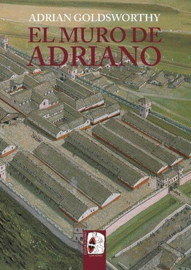 EL MURO DE ADRIANO. CONFN DEL IMPERIO