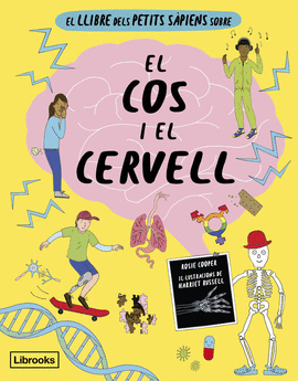 EL LLIBRE DELS PETITS S�PIENS SOBRE EL COS I EL CERVELL