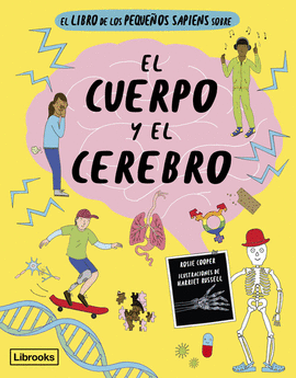 EL LIBRO DE LOS PEQUE�OS SAPIENS SOBRE EL CUERPO Y EL CEREBR