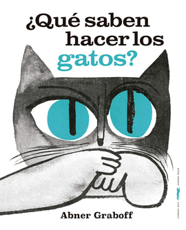 �QUE SABEN HACER LOS GATOS?