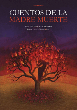 CUENTOS DE LA MADRE MUERTE
