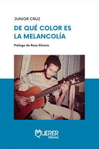 DE QU� COLOR ES LA MELANCOL�A