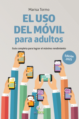 USO DEL MOVIL PARA ADULTOS. EDICION 2025