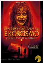 MAGNIFICO DIA PARA UN EXORCISMO (EDICION 2024)