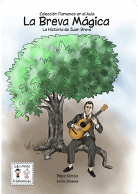 LA BREVA MAGICA: LA HISTORIA DE JUAN BREVA