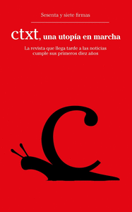 CTXT, UNA UTOP�A EN MARCHA