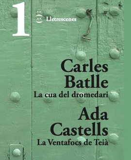 CUA DEL DROMEDARI I LA VENTAFOCS DE TEI�, LA