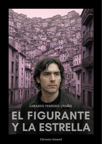 EL FIGURANTE Y LA ESTRELLA