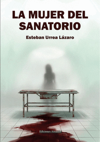 LA MUJER DEL SANATORIO