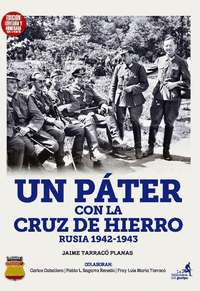 UN PATER CON LA CRUZ DE HIERRO. RUSIA 1942-1943