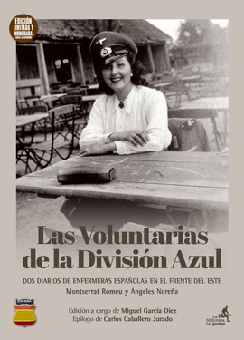 LAS VOLUNTARIAS DE LA DIVISION AZUL
