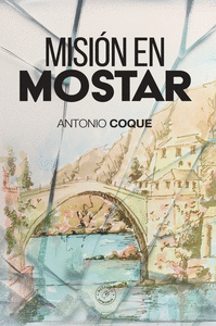 MISIN EN MOSTAR