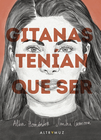 GITANAS TEN�AN QUE SER