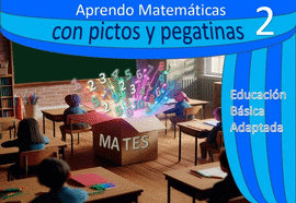 APRENDO MATEMATICAS 2 CON PICTOS Y PEGATINAS