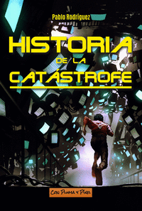 HISTORIA DE LA CAT�STROFE