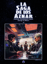 LA SAGA DE LOS AZNAR TOMO III