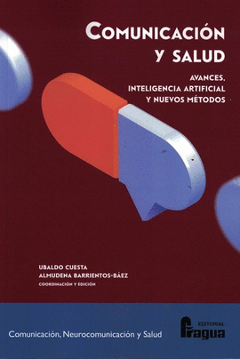 COMUNICACI�N Y SALUD: AVANCES, INTELIGENCIA ARTIFICIAL Y NUEVOS M�TODOS