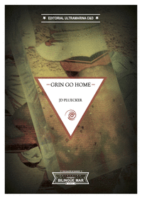 GRIN GO HOME / LAS PROVINCIAS INTERNAS