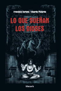 LO QUE SUEAN LOS DIOSES