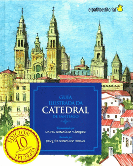 GUA ILUSTRADA DA CATEDRAL DE SANTIAGO