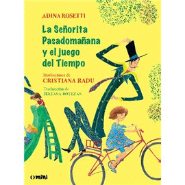 LA SE�ORITA PASADOMA�ANA Y EL JUEGO DEL TIEMPO