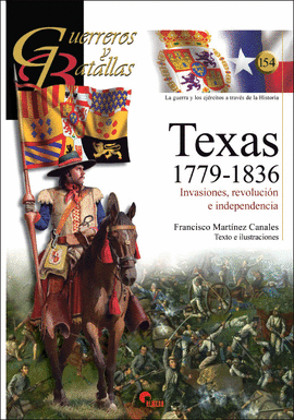 TEXAS 1779-1836- GUERREROS Y BATALLAS 154