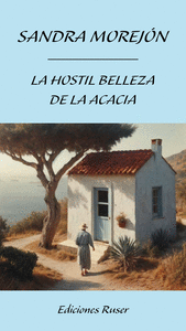 LA HOSTIL BELLEZA DE LA ACACIA