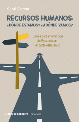 RECURSOS HUMANOS: DNDE ESTAMOS?, ADNDE VAMOS?