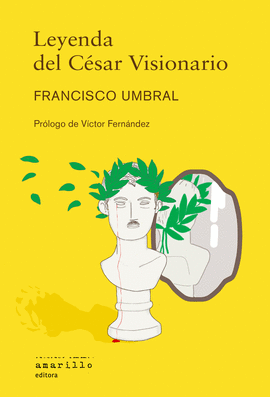 LEYENDA DEL C�SAR VISIONARIO