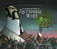 LA LTIMA MENTIRA DE ZACCHARIAS WYLDE