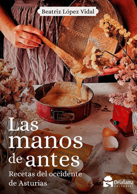 MANOS DE ANTES, LAS